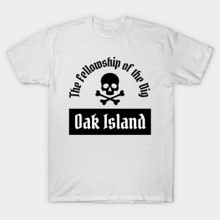 Oak Island - Fellowship of the Dig T-Shirt
